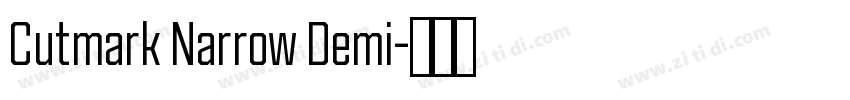 Cutmark Narrow Demi字体转换